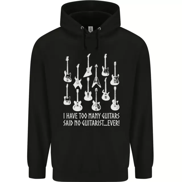 Too Many Guitars Said No Guitarist Mens 80% Cotton Hoodie