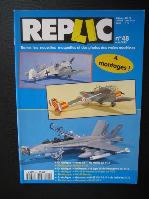 REPLIC n° 48 - POTEZ 63-11 - POLIKARPOV I-16 - F/A-18D HORNET -MESSERSCHMITT 109