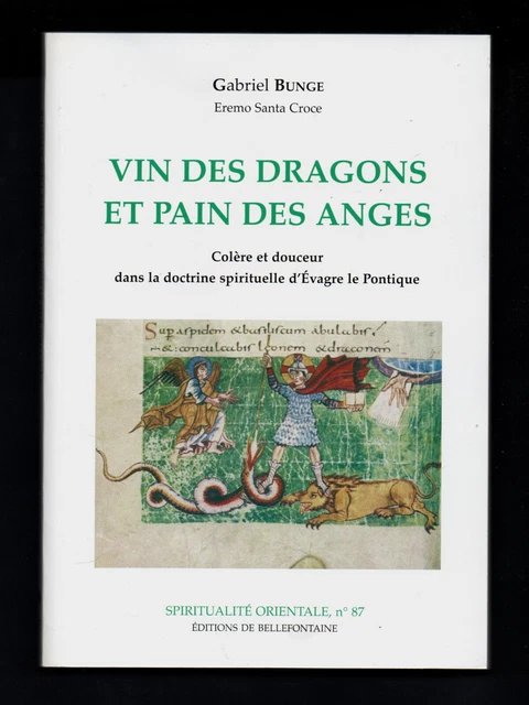 Vin des Dragons et Pain des Anges  - Evagre le Pontique -  par Gabriel BUNGE