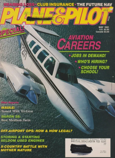Plane & Pilot (May 1991) Careers, Baron 58, Maule MXT-7, Off-Airport Landings
