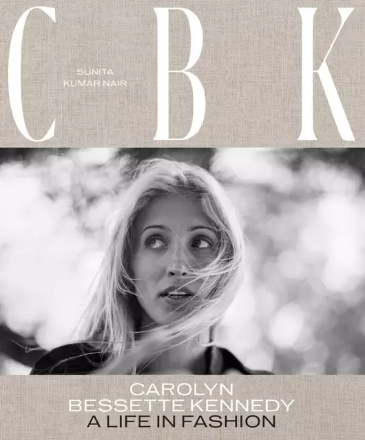 CBK: Carolyn Bessette Kennedy | Sunita Kumar Nair | englisch