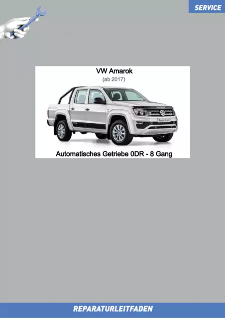 VW Amarok (ab 2017) Reparaturanleitungn Automatikgetriebe 8 Gang 0DR