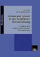 Lehren und Lernen in der beruflichen Erstausbildung | Buch | 9783810030559