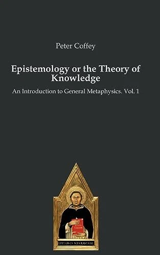 EPISTEMOLOGY OR THE Theory of Knowledge: An Introduction to General ...