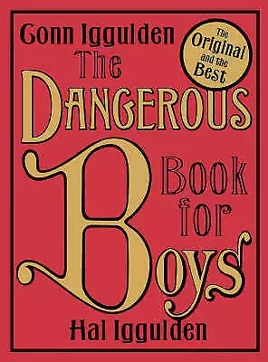 Iggulden, Hal : The Dangerous Book for Boys Incredible Value and Free Shipping!