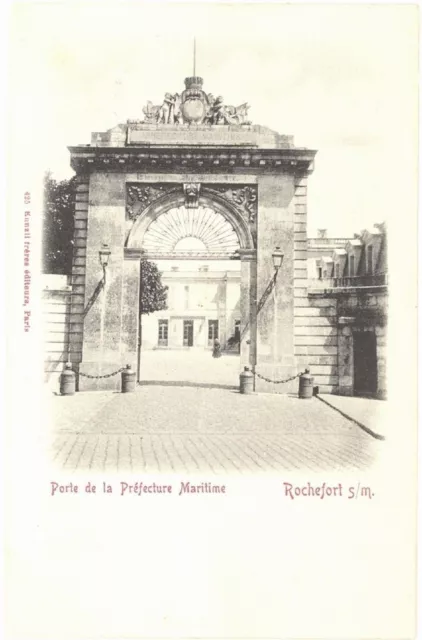 CPA 17 - ROCHEFORT SUR MER - Porte de la Préfecture Maritime - Dos non divisé