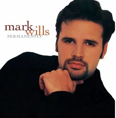 Mark Wills - Permanently (Mod) New Cd