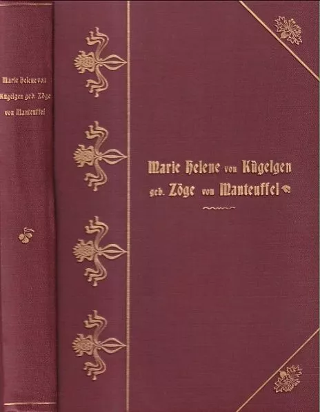 Marie Helene von Kügelgen, geb. Zöge von Manteuffel. Ein Lebensbild in Briefen.