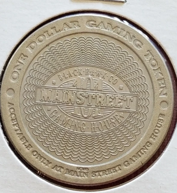 OBSOLETE! VTG 1991 MAINSTREET 101 Gaming House CASINO (Black Hawk) $1 GAME TOKEN