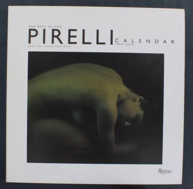 The Best Of The Pirelli Calendar 1964-2000 Laura Laurenzi 2001 Rizzoli HC/DJ