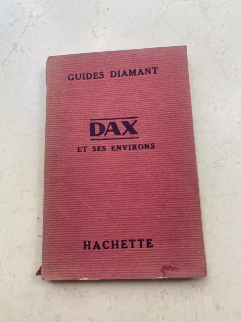 Guides Diamant Dax et ses environs 1928