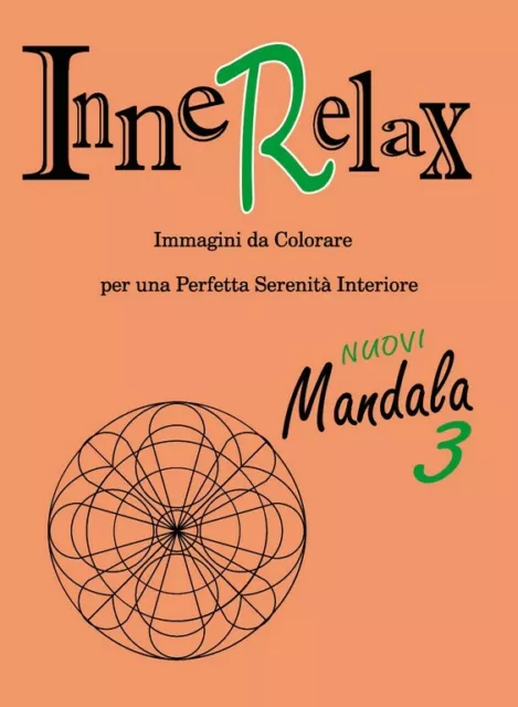 Innerelax - Mandala 3	 di Roberto Roti,  2018,  Youcanprint