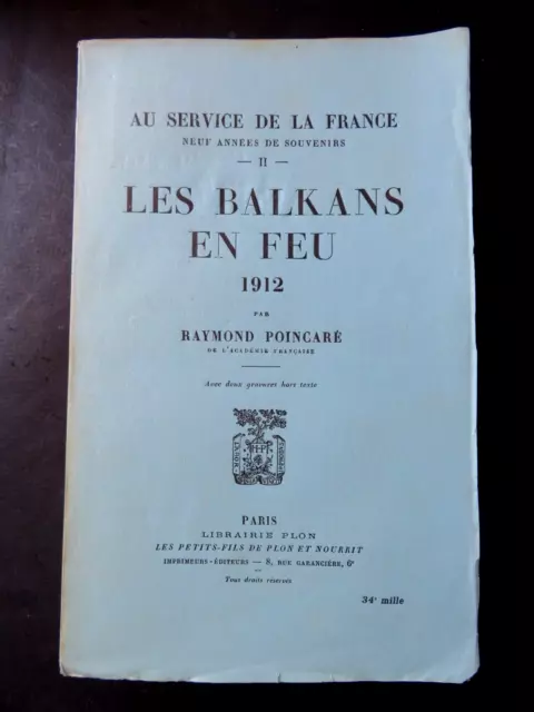 Les Balkans En Feu 1912 - Par Raymond Poincare 1929