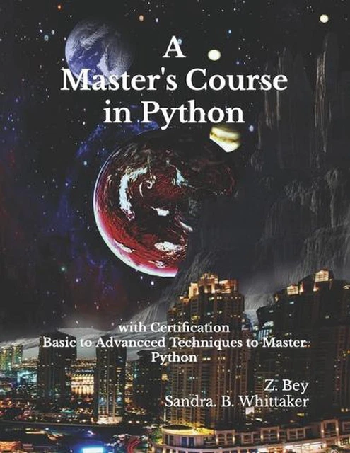 A MASTER'S COURSE in Python: with Certification by Humanity View ...