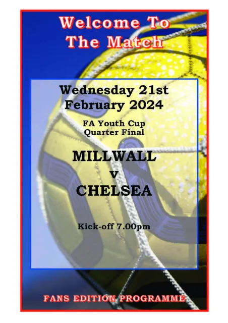 Millwall v Chelsea FA Youth Cup Quarter Final Wednesday 21st February 2024