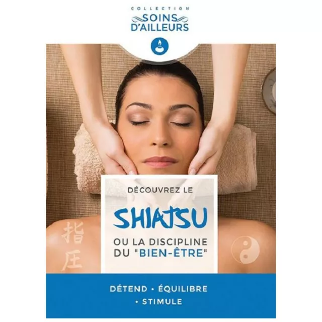 Le Shiatsu ou la discipline du Bien-être DVD NEUF