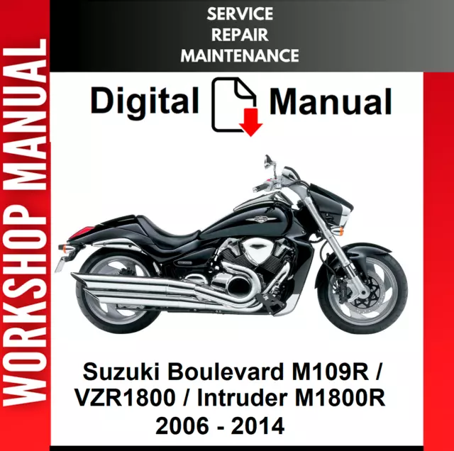Suzuki Boulevard M109R 2009 2010 2011 2012 2013 2014 Service Repair Shop Manual