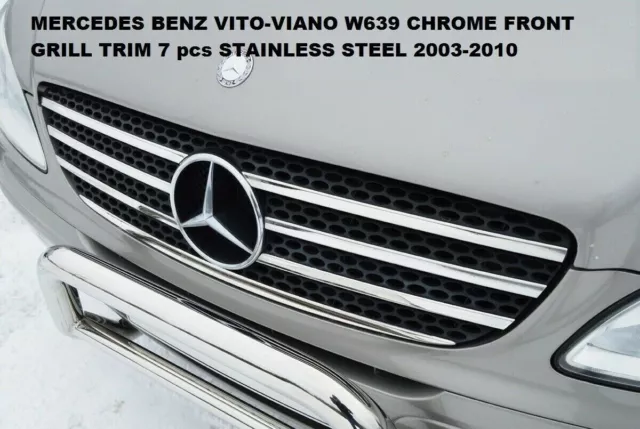 MERCEDES BENZ VITO-VIANO W639 CROMADO REJILLA DELANTERA 7 piezas S. ACERO...