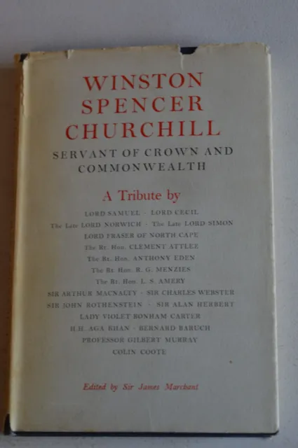 Winston Spencer Churchill Servant Of Crown & Commonwealth Hardback In D/W 1954