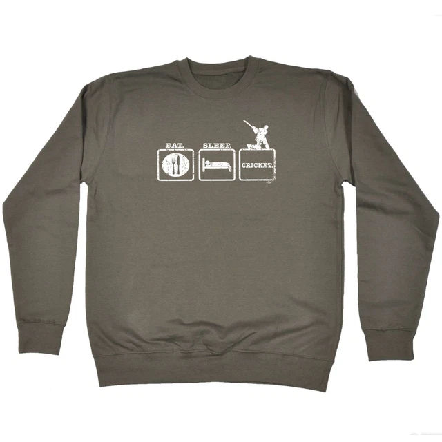Eat Sleep Cricket - Mens Womens Novelty Funny Top Sweatshirts Jumper Sweatshirt
