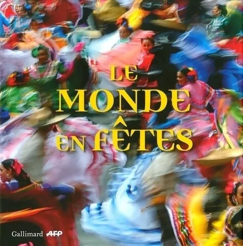 3043681 - Le monde en fêtes - Gilbert Grellet