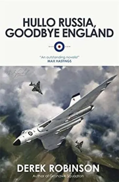 Hullo Russia, Goodbye England Paperback Derek Robinson