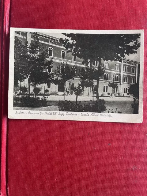 Cartolina Spoleto - Caserma Garibaldi 52° Regg. Fanteria S.a.u. - Viaggiata 1937
