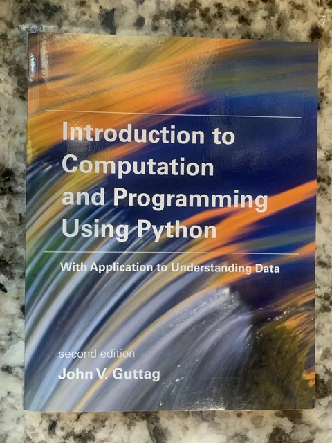 INTRODUCTION TO COMPUTATION and Programming Using Python: With ...