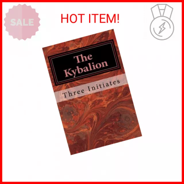 THE KYBALION: A Study of the Hermetic Philosophy of Ancient Egypt and ...