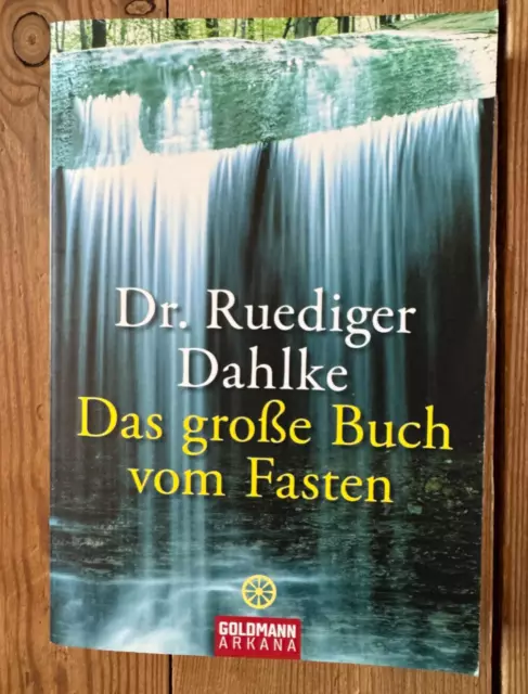 Das große Buch vom Fasten von Ruediger Dahlke | Buch | Zustandgut