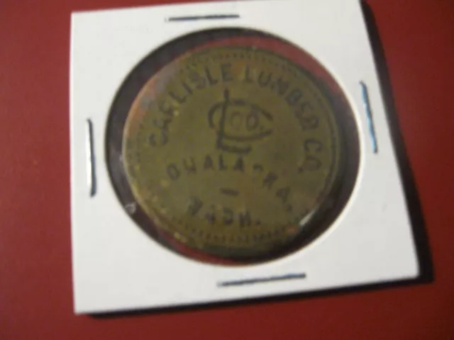 Carlisle Lumber Co Onalaska WA WASH Good For GF 1.00 in Trade Token