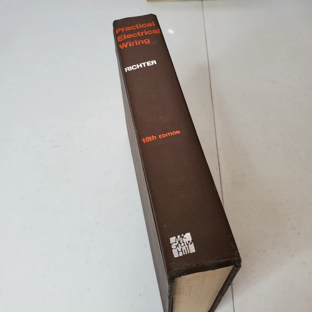 Practical Electrical Wiring : Residential Farm and Industrial by Herbert Richter