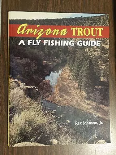 Arizona Trout : A Fly Fishing Guide