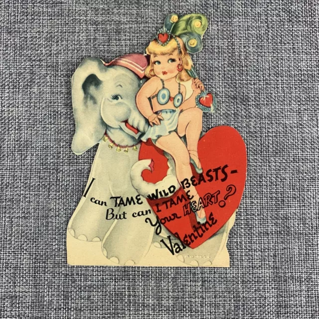 Vtg. 40's Valentine Card Pretty Circus Girl And Elephant I Can Tame Wild Beasts