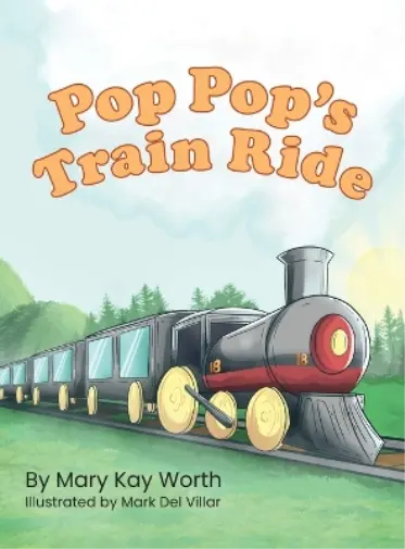 Mary Kay Worth Pop Pop's Train Ride (Relié)