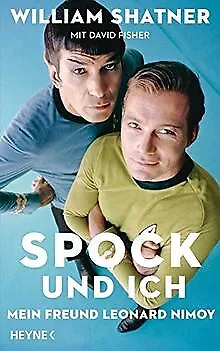 Spock und ich: Mein Freund Leonard Nimoy de Shatner... | Livre | état acceptable