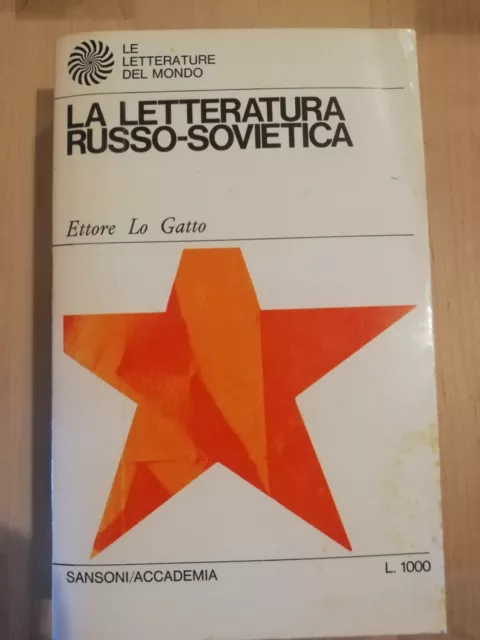 La letteratura russo-sovietica, Ettore Lo Gatto, 1968, Sansoni