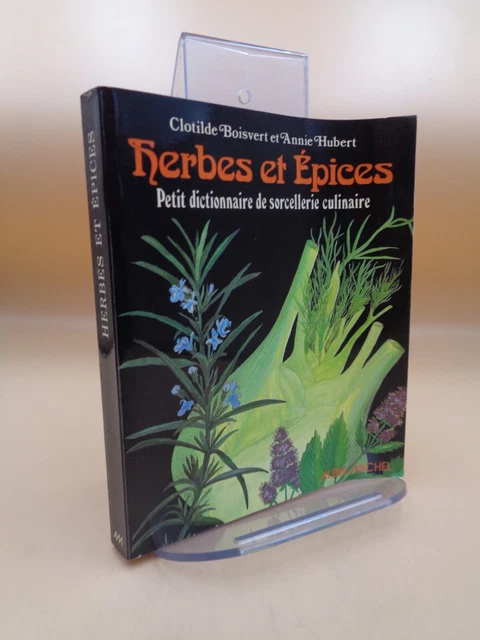 Boisvert & Hubert: Herbs And Spices Petit Dictionnaire Witchcraft Culinary