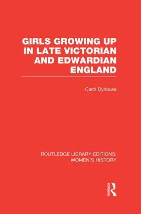 Girls Growing Up in Late Victorian and Edwardian England