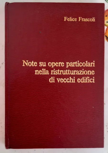 Ingegneria Opere Particolari Ristrutturazioni Vecchi Edifici Frascoli