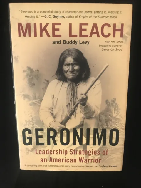 Geronimo Leadership Strategies of an American Warrior Buddy Levy