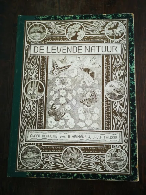 Ancien 1905 DE LEVENDE NATUUR Par E. Heimans & Jac P. Thijsse En Néerlandais