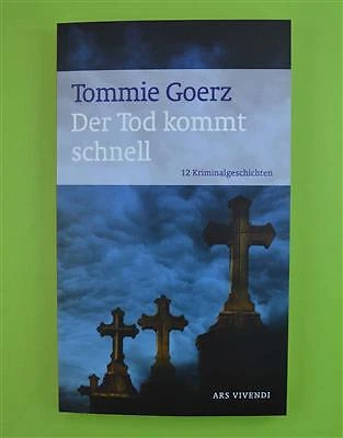 Der Tod kommt schnell - 12 Kriminalgeschichten - Goerz - Ars Vivendi
