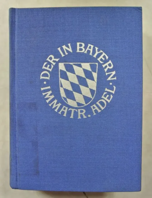 Genealogisches Handbuch des in Bayern immatrikulierten Adels, Bd. 17 (1988). Ver