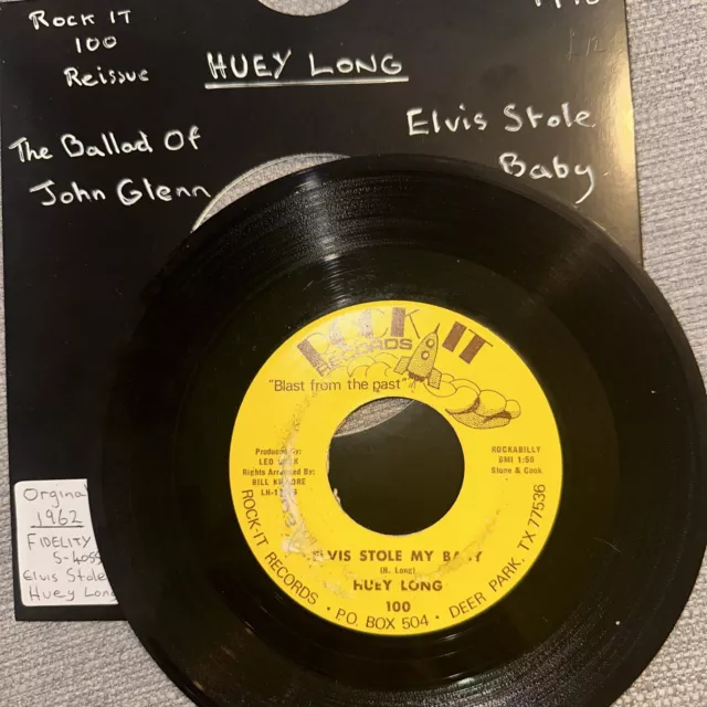 HUEY LONG: elvis stole my baby/the Ballad Of John Glenn ROCK IT 7" Single 45 RPM