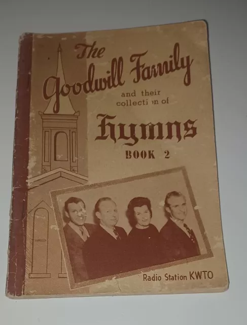 The Goodwill Family Hymns, Book 2/ Radio KWTO
