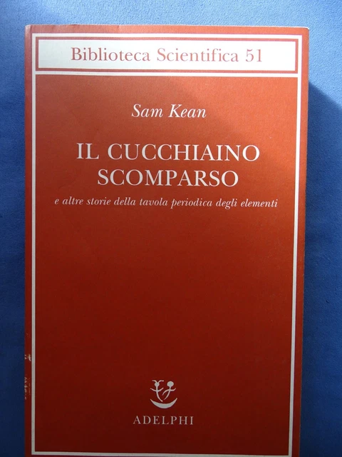 Il Cucchiaino Scomparso - Storie Della Tavola Periodica | Divulgazione Scientifica - Foto 4