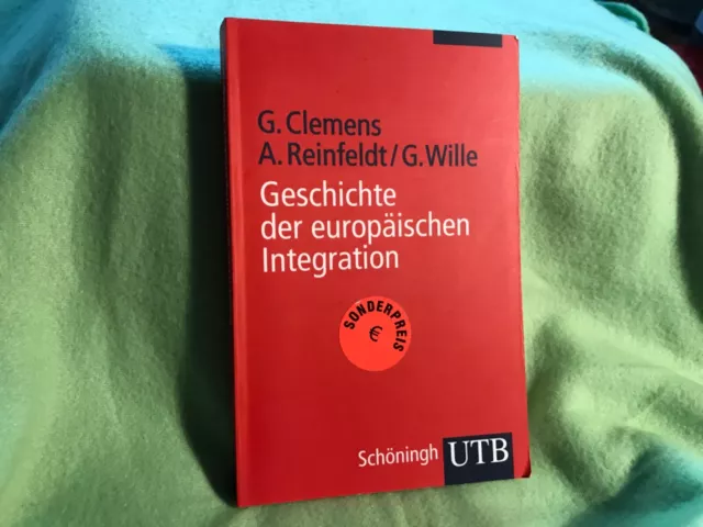 Clemens Geschichte der europäischen Integration (1U)