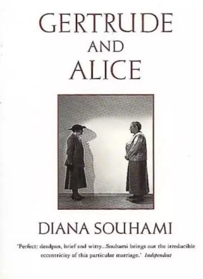 Gertrude and Alice By Diana Souhami. 9780044408482