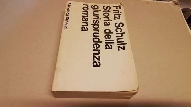 Storia della giurisprudenza romana, F. Schulz, Sanson, 1968, 10d25